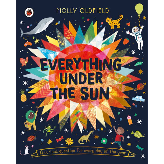 Everything Under The Sun: A Curious Question For Everyday