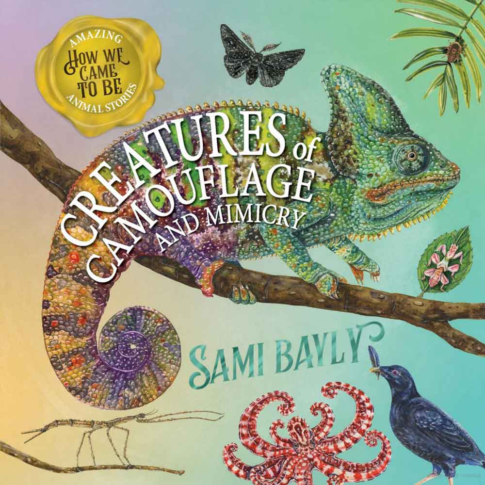 How We Came To Be: Creatures of Camouflage And Mimicry