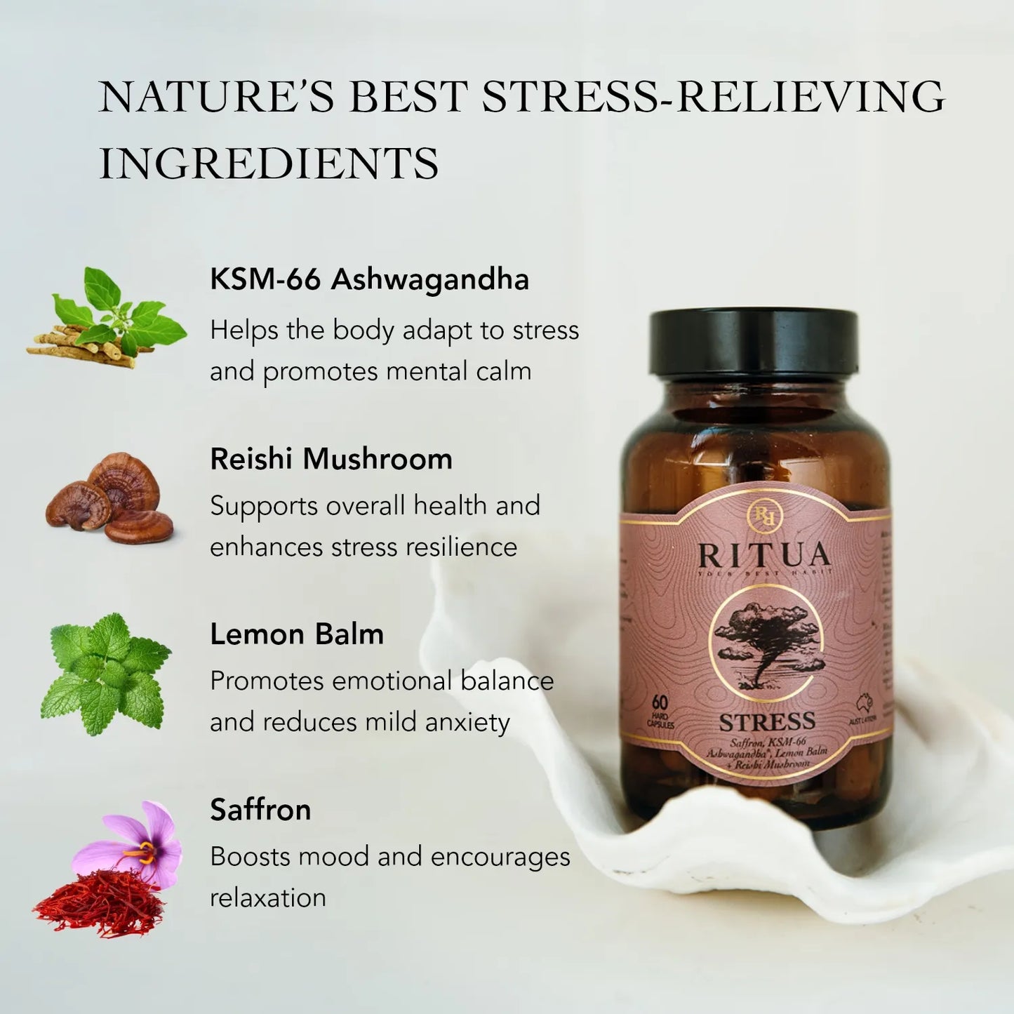 Ritua STRESS Saffron Ashwagandha LemonBalm Reishi 60 Caps