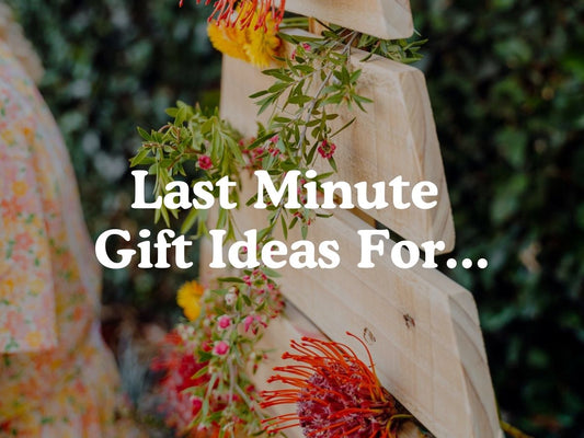 Thoughtful Last Minute Gifts for Everyone on Your List