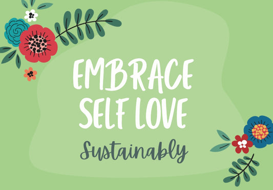 The Harmony of Self-Care and Sustainable Living