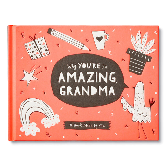 Why You’re So Amazing, Grandma - A Book Made by Me