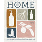 Home by Harriet Birrell - DIY Recipes for a Toxin-Free, Low-Waste Life