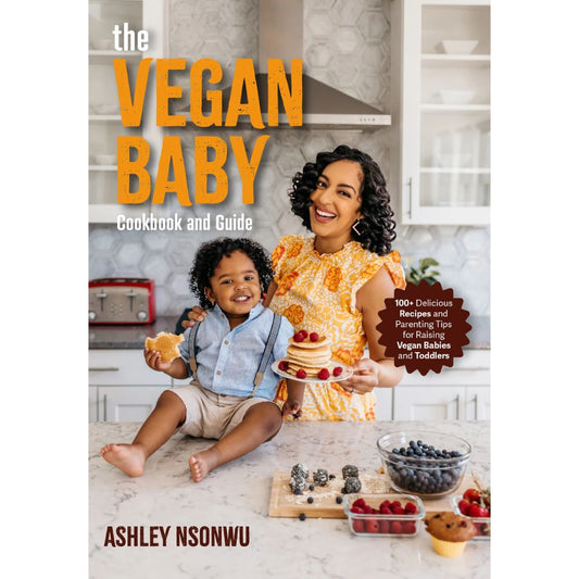 The Vegan Baby Cookbook and Guide