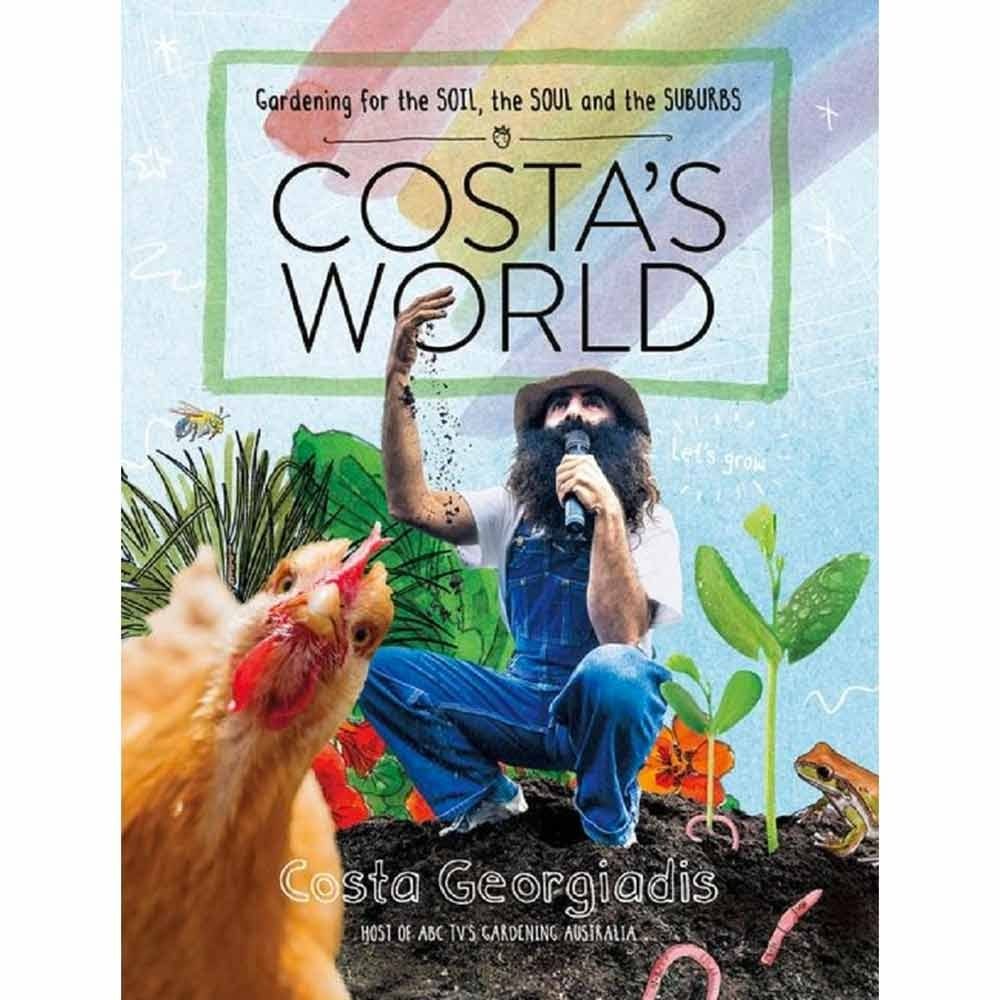 Costa's World: Gardening for the Soil, the Soul and the Subu