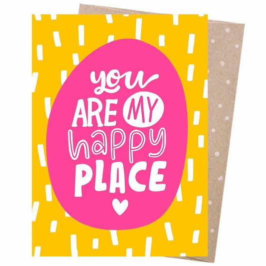 Earth Greetings Card - You Are My Happy Place