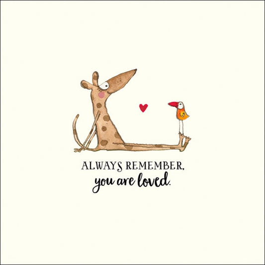 Kate Knapp Card - Always Remember, You Are Loved