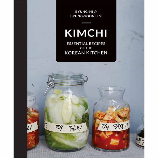 Kimchi Essential Flavours of the Korean Kitchen