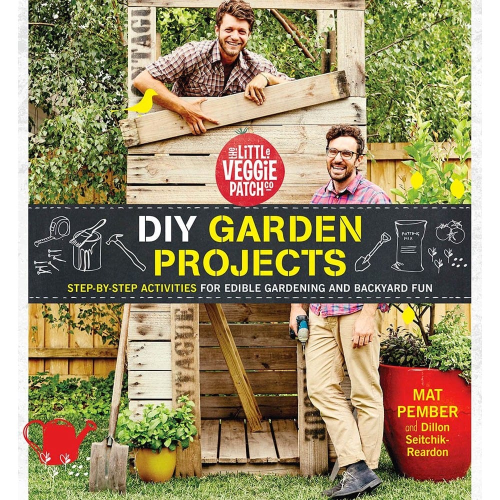 Little Veggie Patch Co DIY Garden Projects